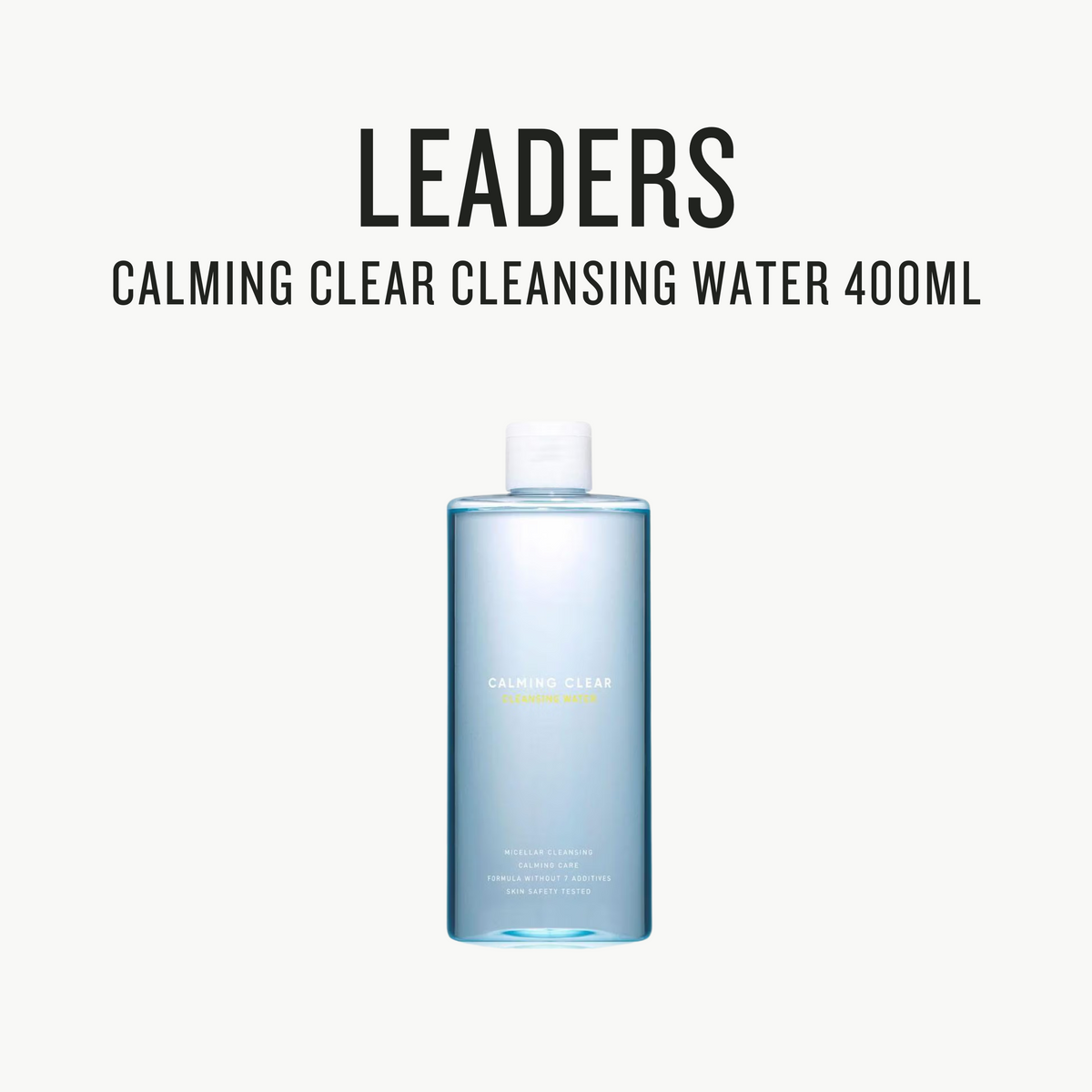 [ LEADERS ] Calming Clear Cleansing Water 400ml